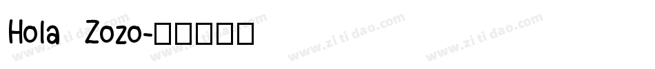 Hola Zozo字体转换